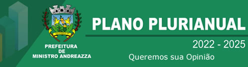 ELABORAÇÃO DO PLANO PLURIANUAL DE MINISTRO ANDREAZZA (PPA) 2026-2029